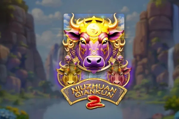 Niu Zhuan Qian Kun 2